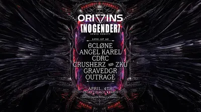 ORIGINS X NOGENDER ORIGINS X NOGENDER - EDM event at TBA in Paris