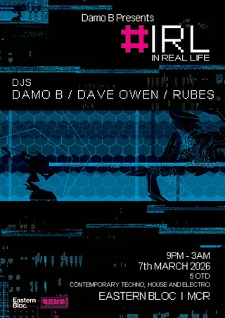 Damo B presents #IRL at Eastern Bloc Records Damo B presents #IRL at Eastern Bloc Records
