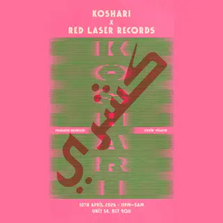 Koshari x Red Laser at Unit 58 Koshari x Red Laser at Unit 58