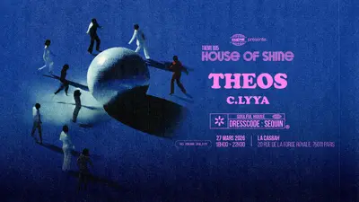 Theos - House of Shine - THEME 005 - EDM event at La Casbah in Paris