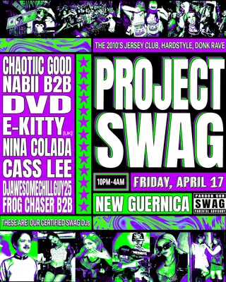 PROJECT SWAG V3 at New Guernica