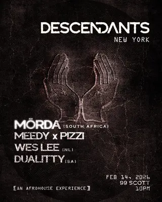 DESCENDANTS: An Afro House Experience with MORDA [South Africa] & More at 99 Scott Ave
