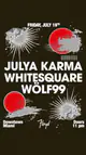 Julya Karma + Whitesquare Julya Karma + Whitesquare