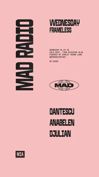 FRAMELESS: Dantescu, ANABELEN, DJULIAN at Mad Radio Miami