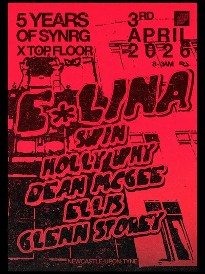 SYNRG presents: E.LINA, Swin, Holly Why, Dean McGee, Ellis, Glenn Storey - EDM event at Top Floor in Newcastle