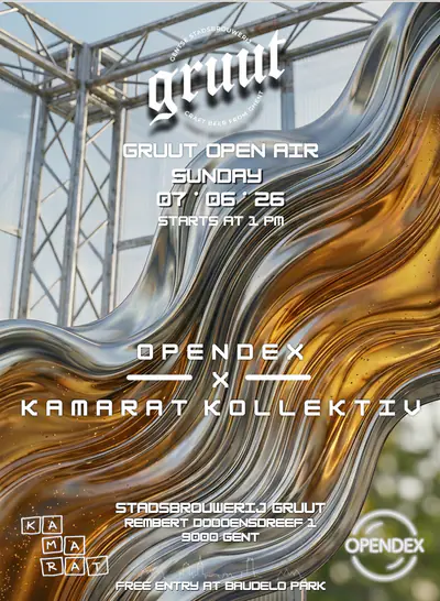 Free Gruut Openair ft. Kamarat ft. Opendex - EDM event at Stadsbrouwerij Gruut in Ghent
