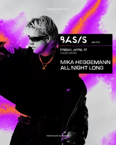 BASIS/ Mika Heggemann All Night Long - EDM event at BASIS in Utrecht