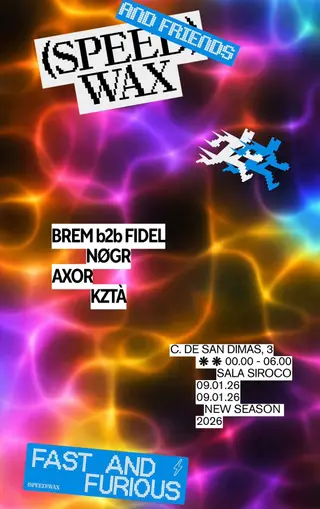 SPEEDWAX & FRIENDS (LISTAS GRATIS HASTA 1:30) at Sala Siroco