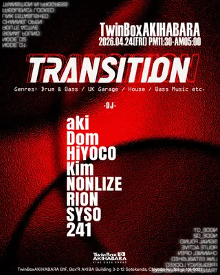 『TRANSITION APR 24, 2026』UK Garage, Drum and Bass etc at Twinboxakihabara