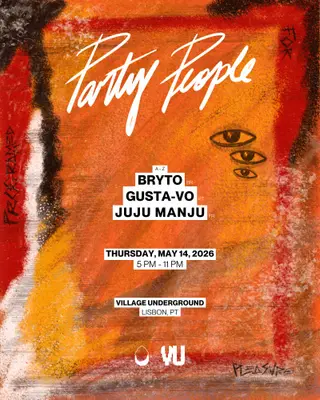 PARTY PEOPLE • May 14, 2026 at Village Underground Lisboa