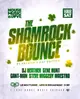 The Shamrock Bounce. A St. Patrick's House Music Day Party