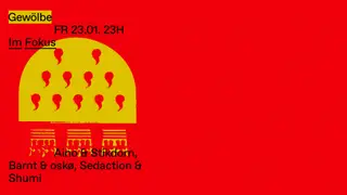 Im Fokus with Aino & Stikdorn, Barnt & oskø, Sedaction & Shumi at Gewölbe