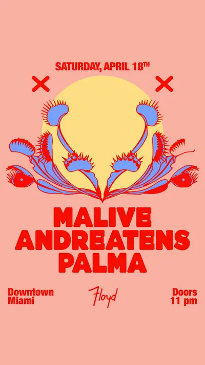 Malive Malive - EDM event at Floyd in Miami