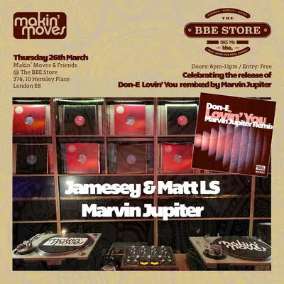 Makin' Moves 'Listening Event' with Marvin Jupiter - EDM event at The BBE Store in London