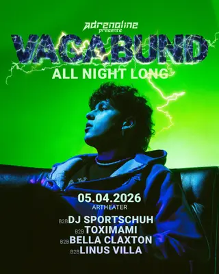 ADRENALINE x Vagabund B2B ALL NIGHT LONG at Artheater ADRENALINE x Vagabund B2B ALL NIGHT LONG at Artheater