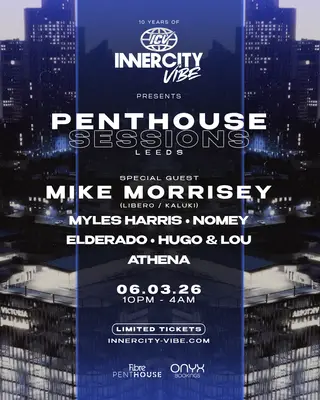 INNERCITY VIBE: Penthouse Sessions with Mike Morrisey at Penthouse (Fibre) INNERCITY VIBE: Penthouse Sessions with Mike Morrisey at Penthouse (Fibre)