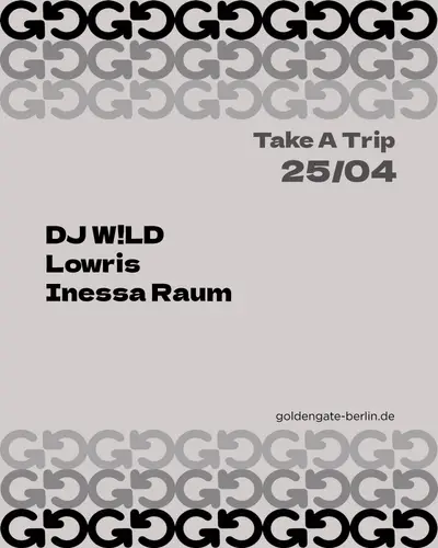 Take A Trip - EDM event at Golden Gate in Berlin