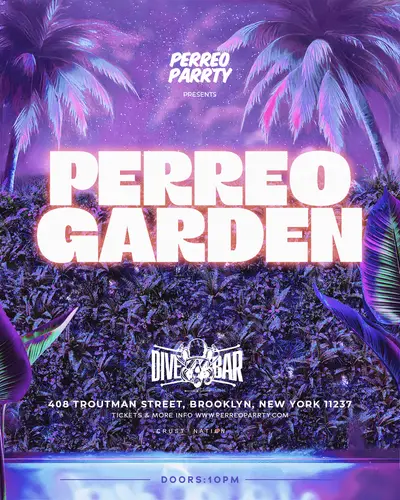 PERREO GARDEN - Latin & Reggaeton Brooklyn Dance Party NYC PERREO GARDEN - Latin & Reggaeton Brooklyn Dance Party NYC - EDM event at Dive Bar BK in New York