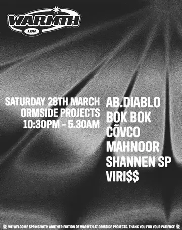 Warmth presents: Shannen SP, Bok Bok, Covco, Mahnoor + more at Ormside Projects Warmth presents: Shannen SP, Bok Bok, Covco, Mahnoor + more at Ormside Projects