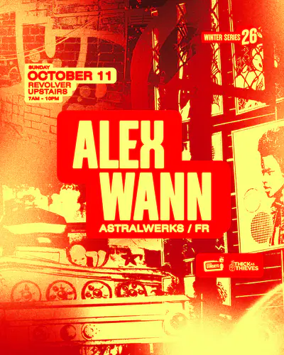 Alex Wann (FR) - Winter Series pres. by Thick As Thieves - EDM event at Revolver Upstairs in Melbourne
