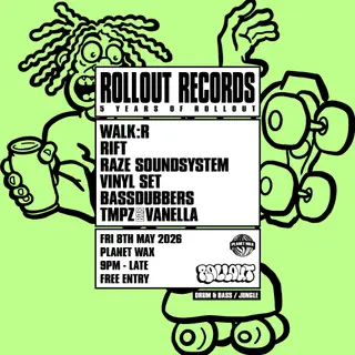 ROLLOUT RECORDS // 5 Years of Rollout at Planet Wax