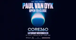 Paul Van Dyk: CORE 360 at 99 Scott by Gray Area at 99 Scott Ave