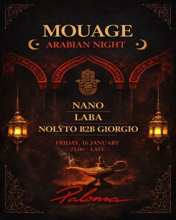 MOUAGE presents - Arabian Night at Paloma MOUAGE presents - Arabian Night at Paloma