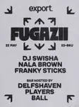 Fugazii x export - DJ SWISHA - Nala Brown - Franky Sticks & DELFSHAVEN PLAYERS BALL Rotterdam 2026 - Events EDM news from EDMDanceDirectory.com