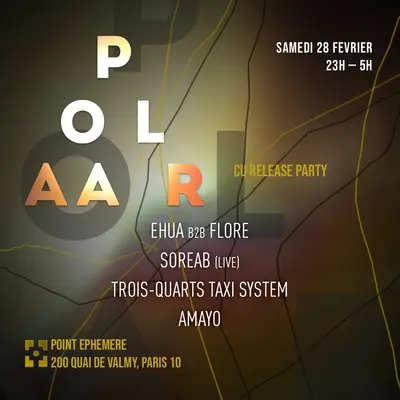 POLAAR — CU Release Party - EDM event at Point Ephémère in Paris