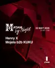 Madam by Night invites: Henry X, Mojela b2b KUKU thumbnail