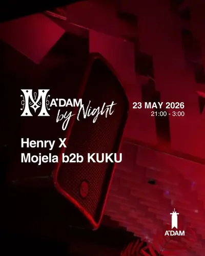 Madam by Night invites: Henry X, Mojela b2b KUKU - EDM event at Madam in Amsterdam