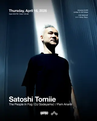 Satoshi Tomiie ,The People In Fog ,Pam Anantr ,QUERICO at C6O Tokyo Satoshi Tomiie ,The People In Fog ,Pam Anantr ,QUERICO at C6O Tokyo