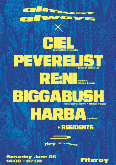 Almost Always: Ciel, Peverelist, re:ni & Biggabush - EDM event at Fitzroy in Berlin