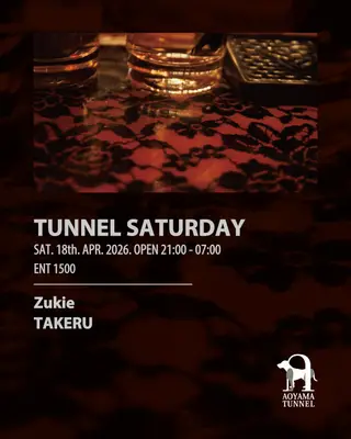 TUNNEL SATURDAY at Aoyama Tunnel TUNNEL SATURDAY at Aoyama Tunnel