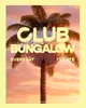 Club Bungalow - Bungalow 8