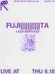FUJI|||||||||||TA + Lea Bertucci