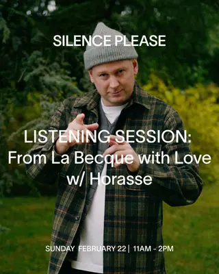 LISTENING SESSION: From La Becque with Love with Horasse at Silence Please