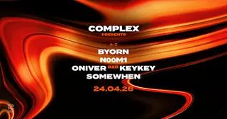 Complex presents Somewhen / BYORN / N00M1 / Oniver b2b KEYKEY at Complex Maastricht Complex presents Somewhen / BYORN / N00M1 / Oniver b2b KEYKEY at Complex Maastricht