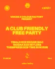 Voices Radio x Colour Factory: A Club Friendly Free Party (Club, Baile Funk, Bass, Breaks) thumbnail Voices Radio x Colour Factory: A Club Friendly Free Party (Club, Baile Funk, Bass, Breaks) thumbnail