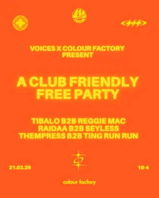 Voices Radio x Colour Factory: A Club Friendly Free Party (Club, Baile Funk, Bass, Breaks) at Colour Factory