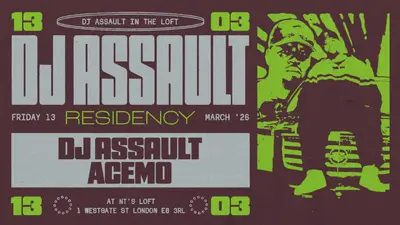 NT's Loft: DJ Assault & AceMo - Four Fridays in March - EDM event at Night Tales Loft in London
