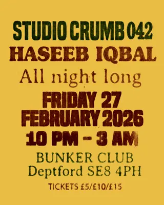 Studio Crumb 042: Haseeb Iqbal - All Night Long at Bunker Club