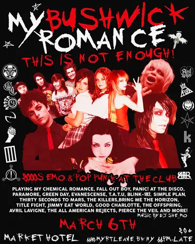 MY BUSHWICK ROMANCE: 2000's emo and pop punk at the club MY BUSHWICK ROMANCE: 2000's emo and pop punk at the club - EDM event at Market Hotel in New York City