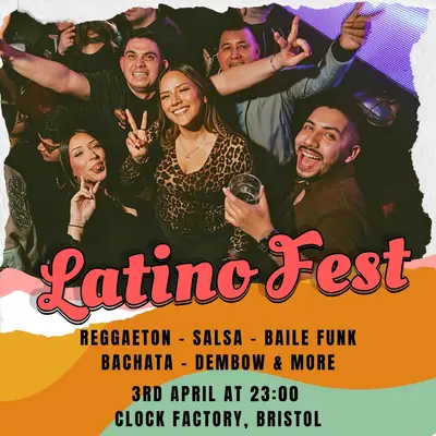 Latino Fest (Bristol) April 2026 - EDM event at The Clock Factory in Brussels