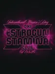 International Women's Day with Estrogun x Club Stamina x OXI thumbnail
