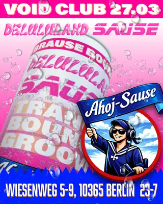 Ahoi Sause x Delululand at Void Club
