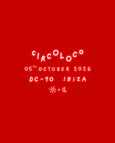 CircoLoco Ibiza - Week 24 CircoLoco Ibiza - Week 24 - EDM event at DC-10 in Ibiza