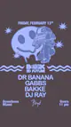BAK2DFUTURE: Dr. Banana + Gabbs