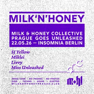 MILK & HONEY - Prague goes UNLEASHED at Insomnia MILK & HONEY - Prague goes UNLEASHED at Insomnia