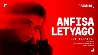 SIGNAL presents Anfisa Letyago at O der Klub